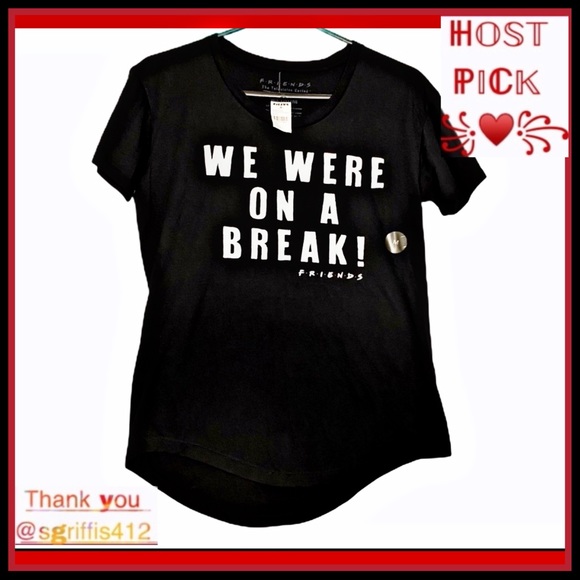 Warner Bros. Tops - NWT FRIENDS TV “WE WERE ON A BREAK!” Black T-Shirt